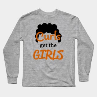 Curls get the Girls funny mens boys tshirt clothing curly hair design Long Sleeve T-Shirt